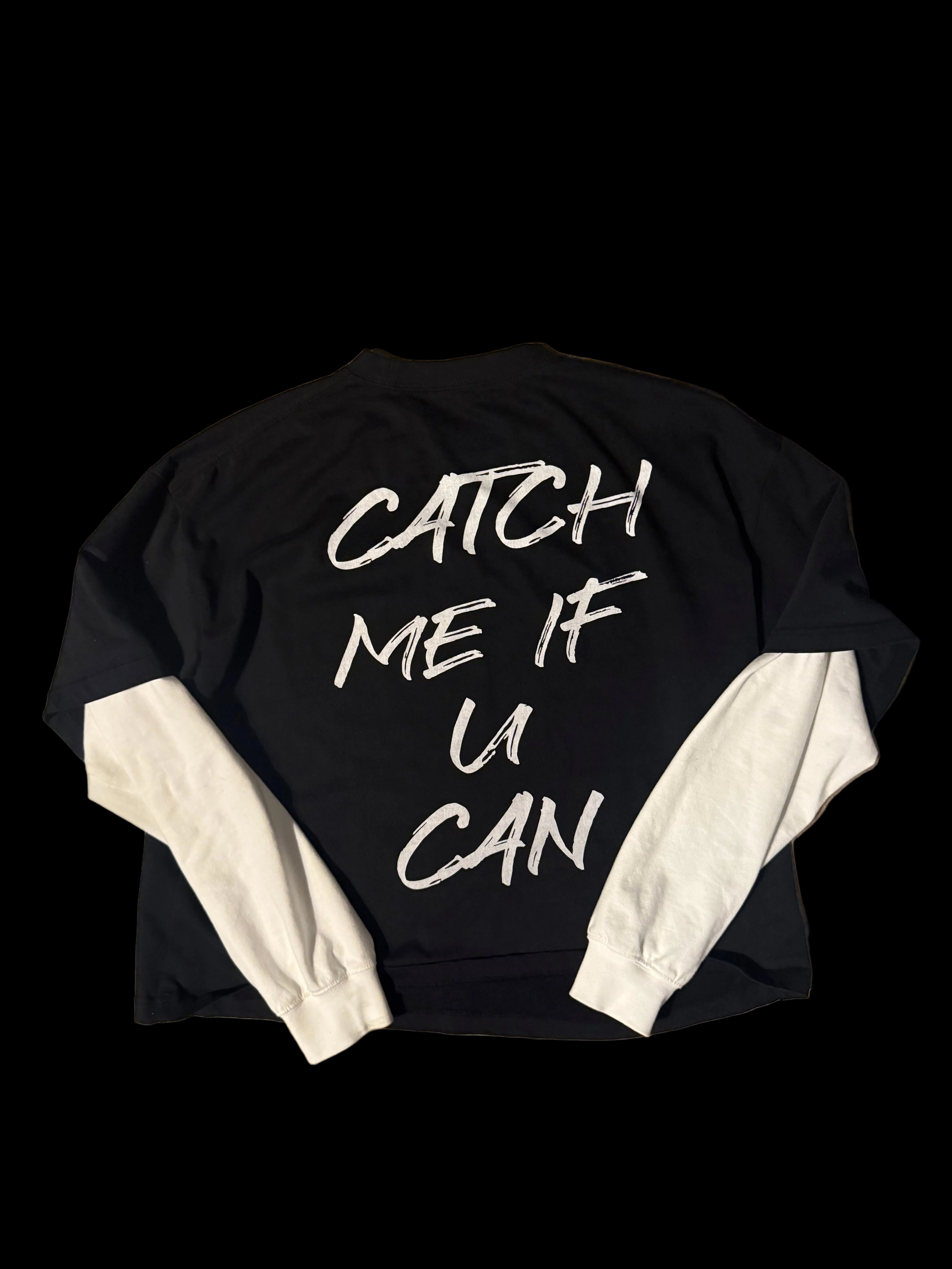 Catch Me If U Can — Layered Long-Sleeve T-Shirt